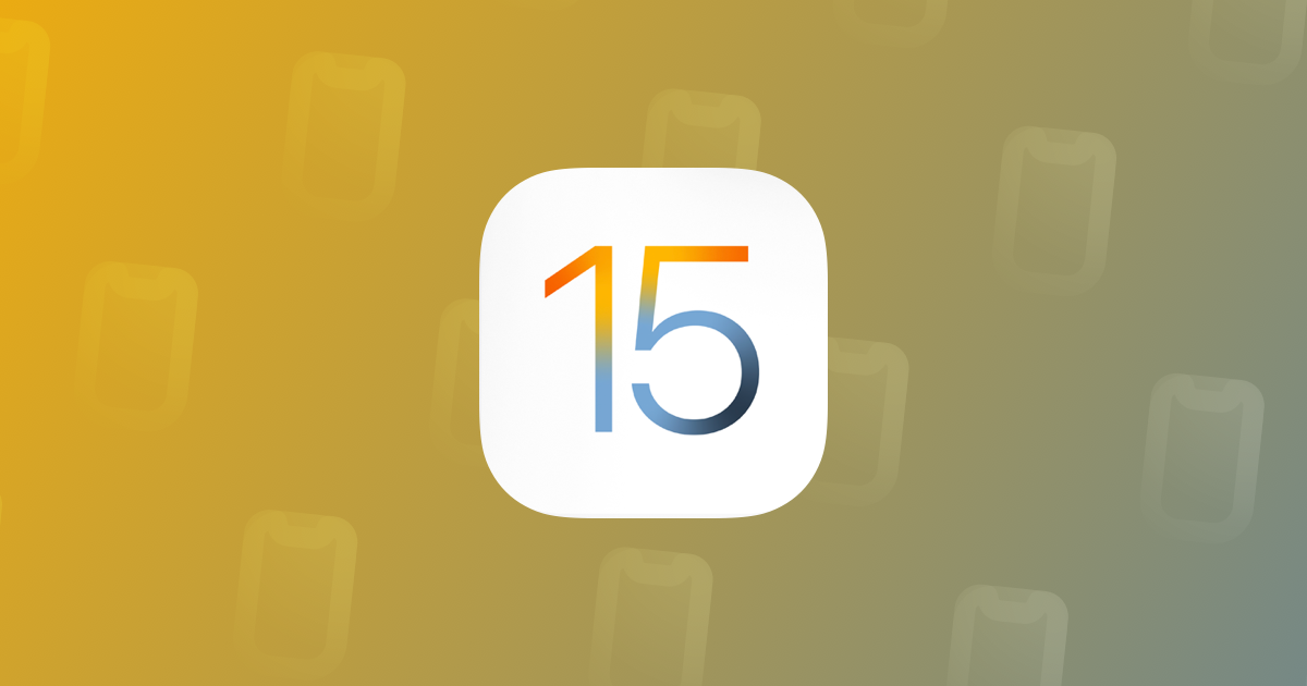 iOS 15: Top new features and how to update your iOS